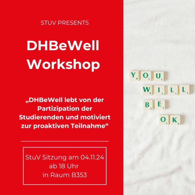 🌱 DHBewell Workshop 🌱

Unser studentisches Gesundheitsmanagement startet durch! DHBeWell lebt von der Partizipation der Studierenden und motiviert zur proaktiven Teilnahme. Erfahre mehr darüber, wie du aktiv das Wohlbefinden auf dem Campus verbessern kannst! 💪✨

📅 Wann?
StuV Sitzung am 04.11.24, ab 18 Uhr

📍 Wo?
Raum B353

Sei dabei und werde Teil einer gesünderen Community! 💬

#stuvkarlsruhe #dhbwkarlsruhe #dhbewell #mentalhealthmatters